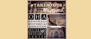 #takeatour of Onondaga Historical Association